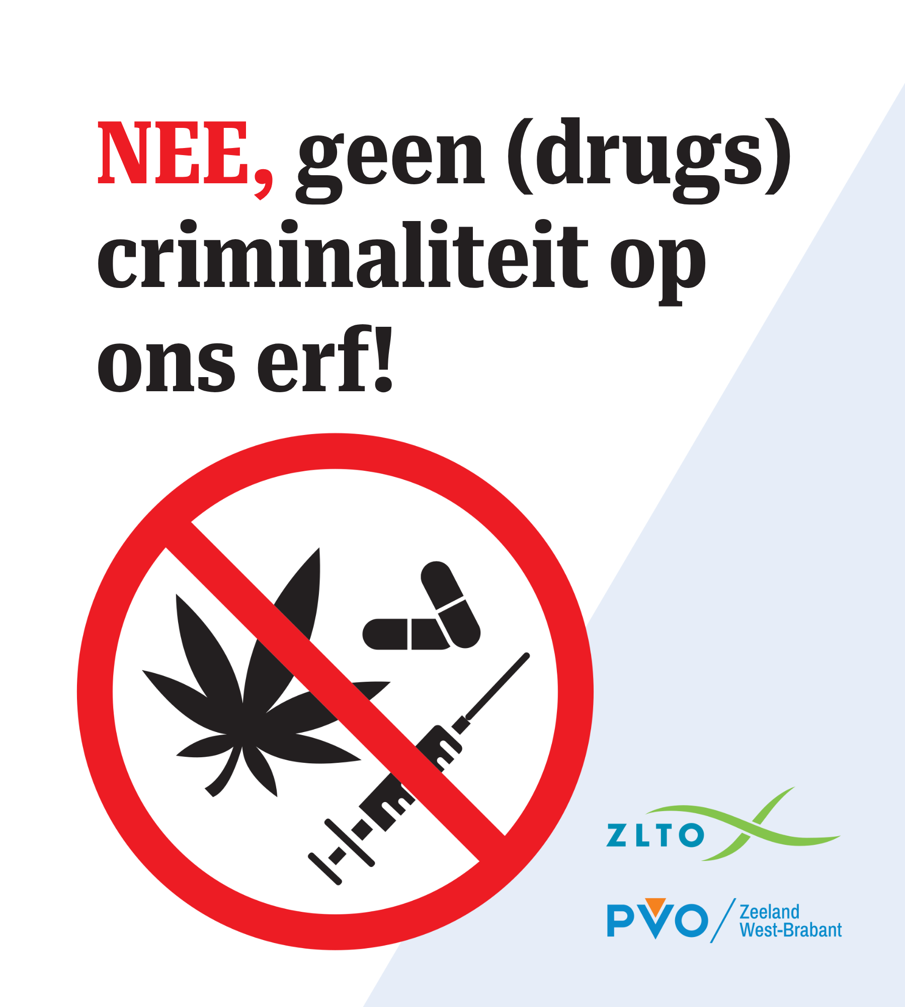 Sticker voor het buitengebied met Nee, geen (drugs)criminaliteit op ons erf!